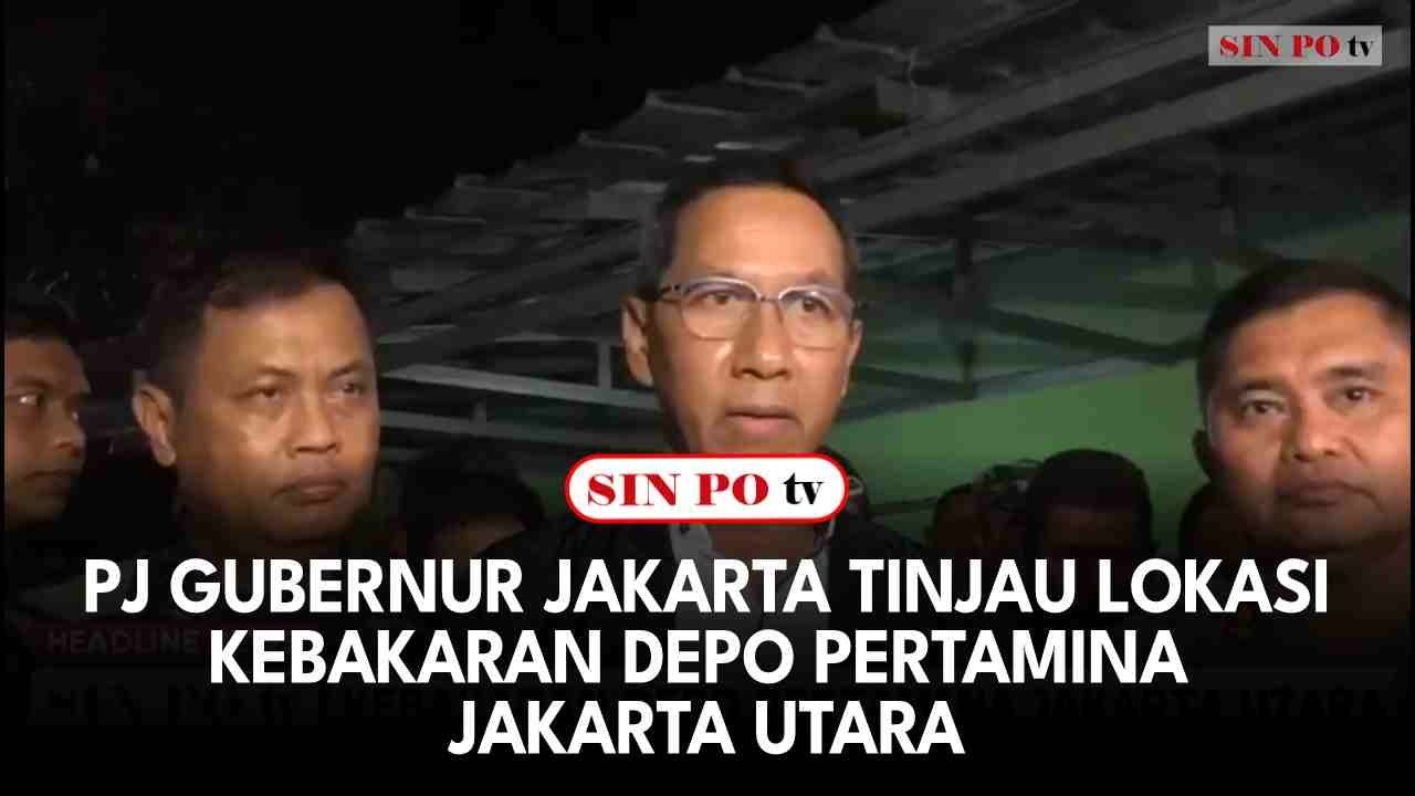 PJ Gubernur Jakarta Tinjau Lokasi Kebakaran Depo Pertamina Jakarta Utara