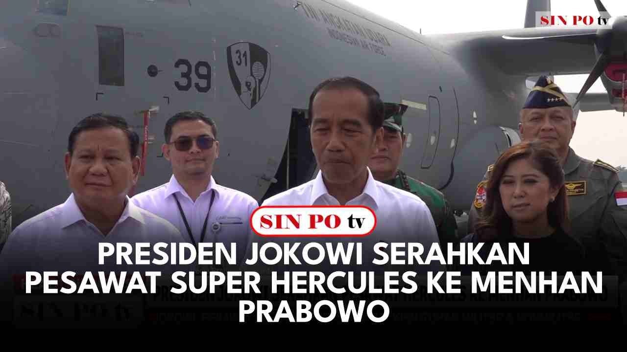 Presiden Jokowi Serahkan Pesawat Super Hercules Ke Menhan Prabowo