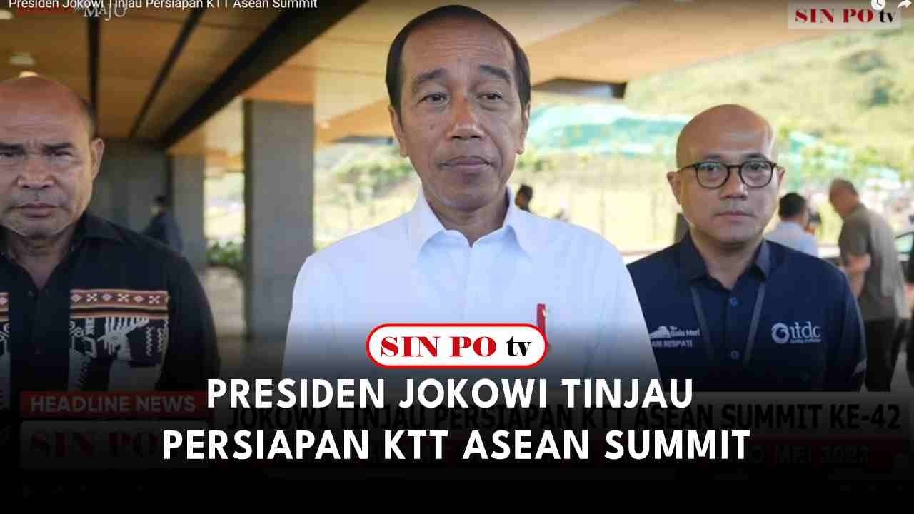 Presiden Jokowi Tinjau Persiapan KTT Asean Summit