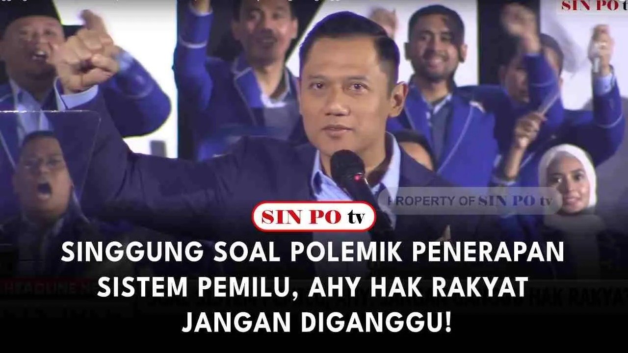 Singgung Soal Polemik Penerapan Sistem Pemilu, AHY: Hak Rakyat Jangan Diganggu!