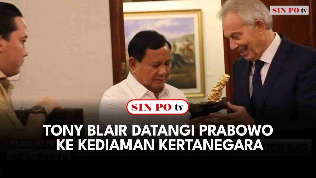 Tony Blair Datangi Prabowo Ke Kediaman Kertanegara