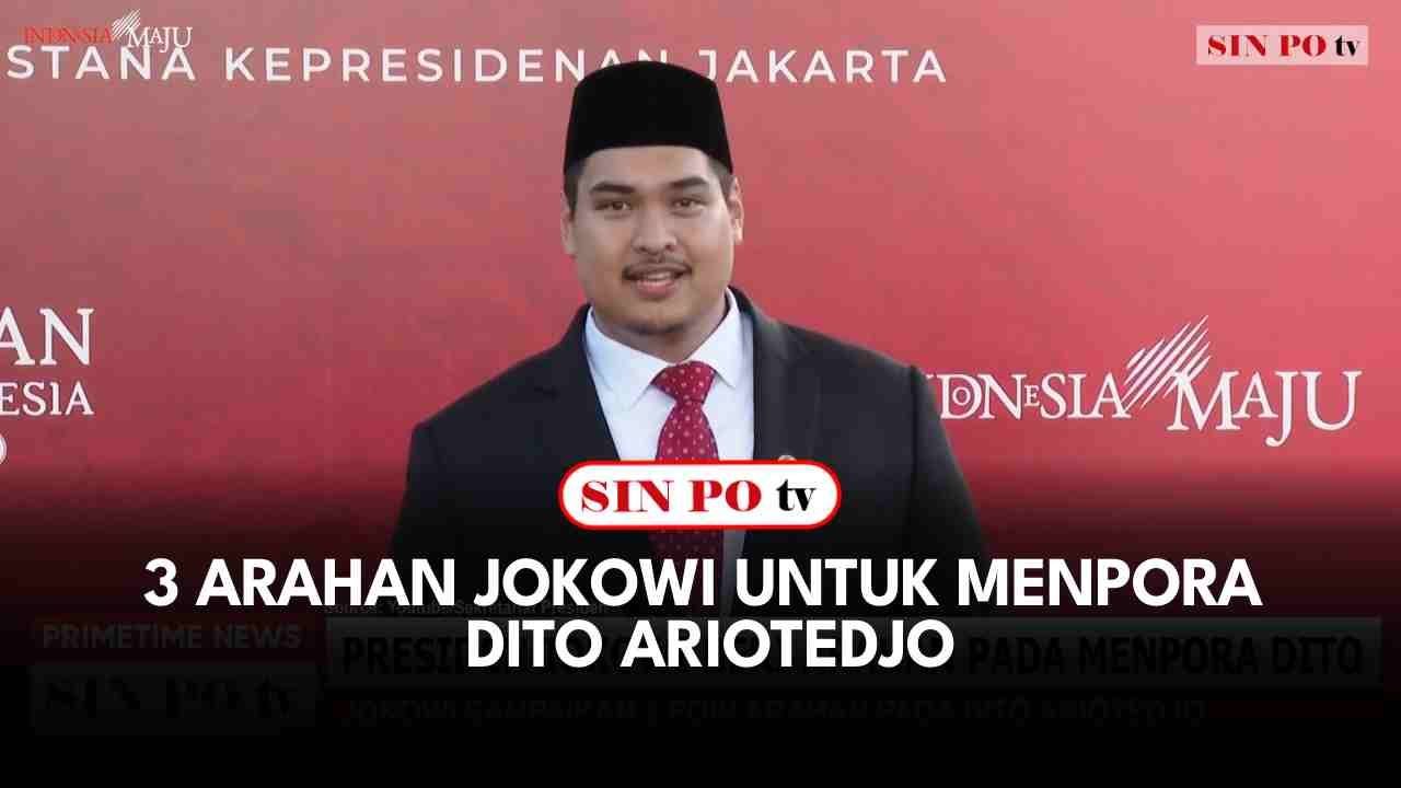 3 Arahan Jokowi Untuk Menpora Dito Ariotedjo