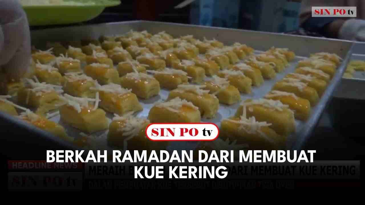 Berkah Ramadan Dari Membuat Kue Kering