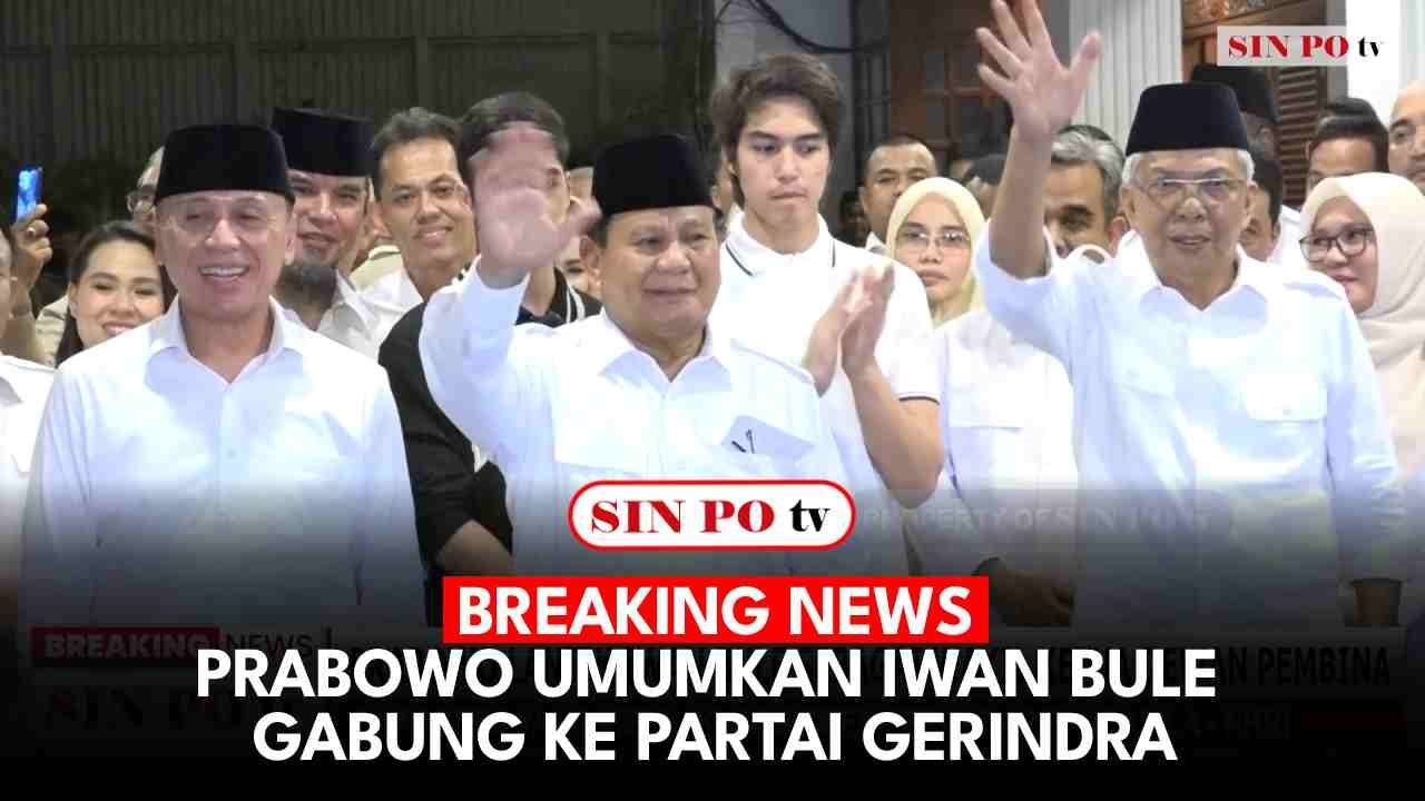 BREAKING NEWS - [ FULL ] Prabowo Umumkan Iwan Bule Gabung Ke Partai Gerindra