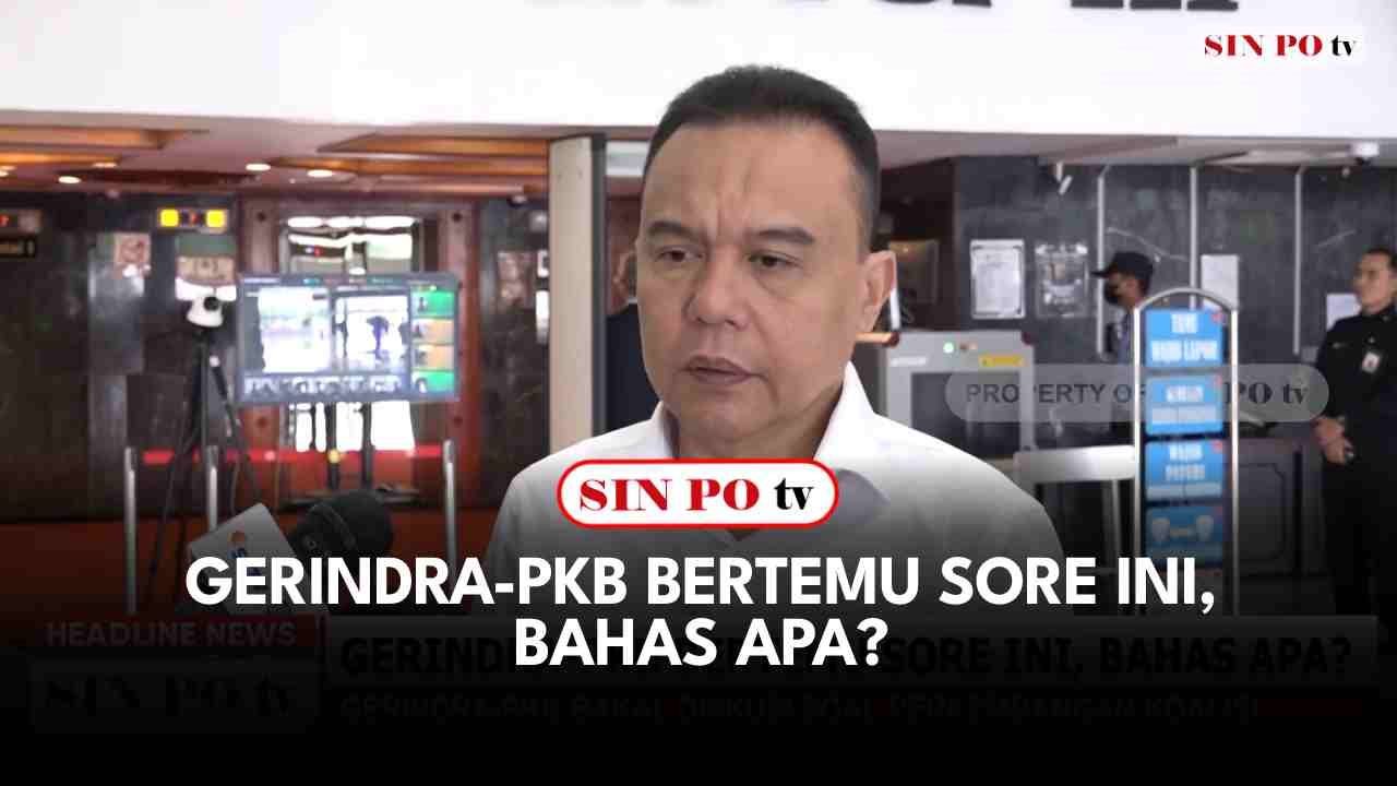 Gerindra-PKB Bertemu Sore Ini, Bahas Apa?