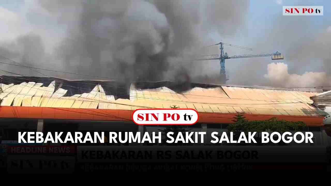 Kebakaran Rumah Sakit Salak Bogor