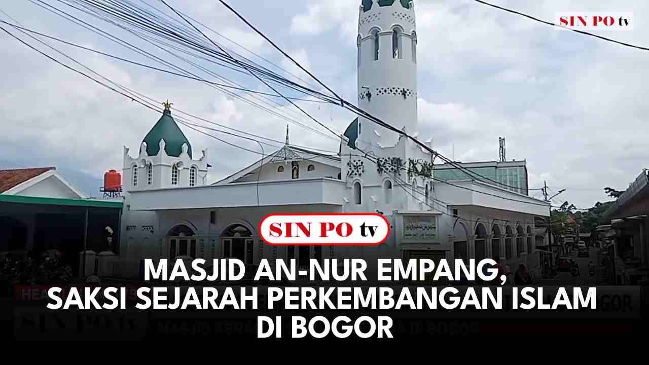 Masjid An-Nur Empang, Saksi Sejarah Perkembangan Islam Di Bogor