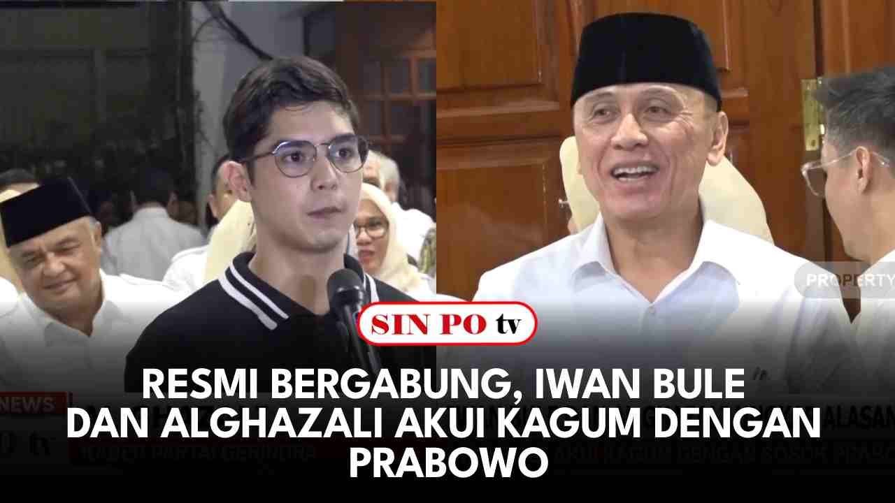 Resmi Bergabung, Iwan Bule Dan Alghazali Akui Kagum Dengan Prabowo