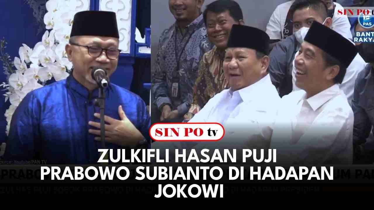 Zulkifli Hasan Puji Prabowo Subianto Di Hadapan Jokowi