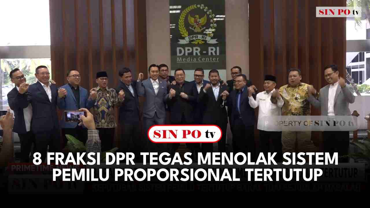 8 Fraksi DPR Tegas Menolak Sistem Pemilu Proporsional Tertutup