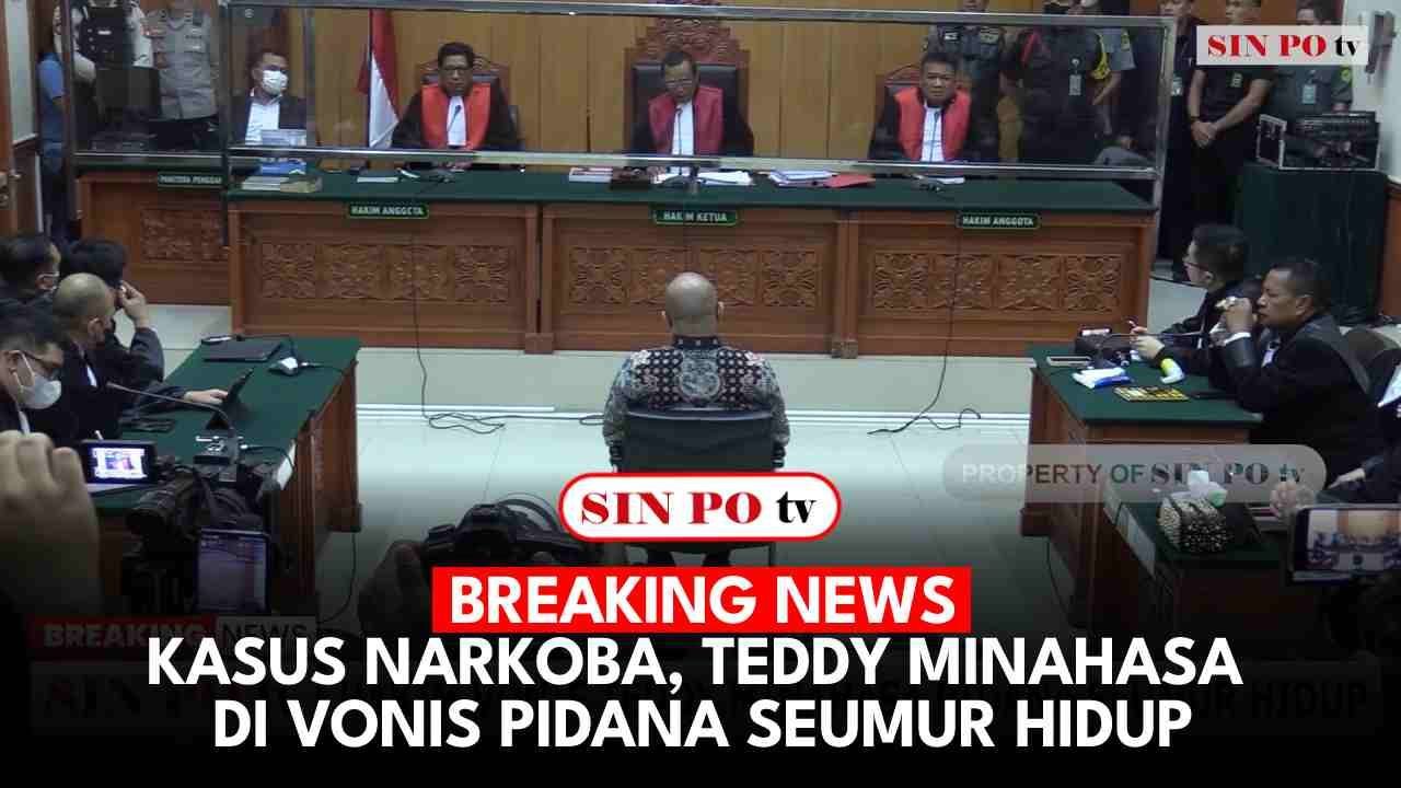 Breaking News - Kasus Narkoba, Teddy Minahasa Di vonis Pidana Seumur Hidup