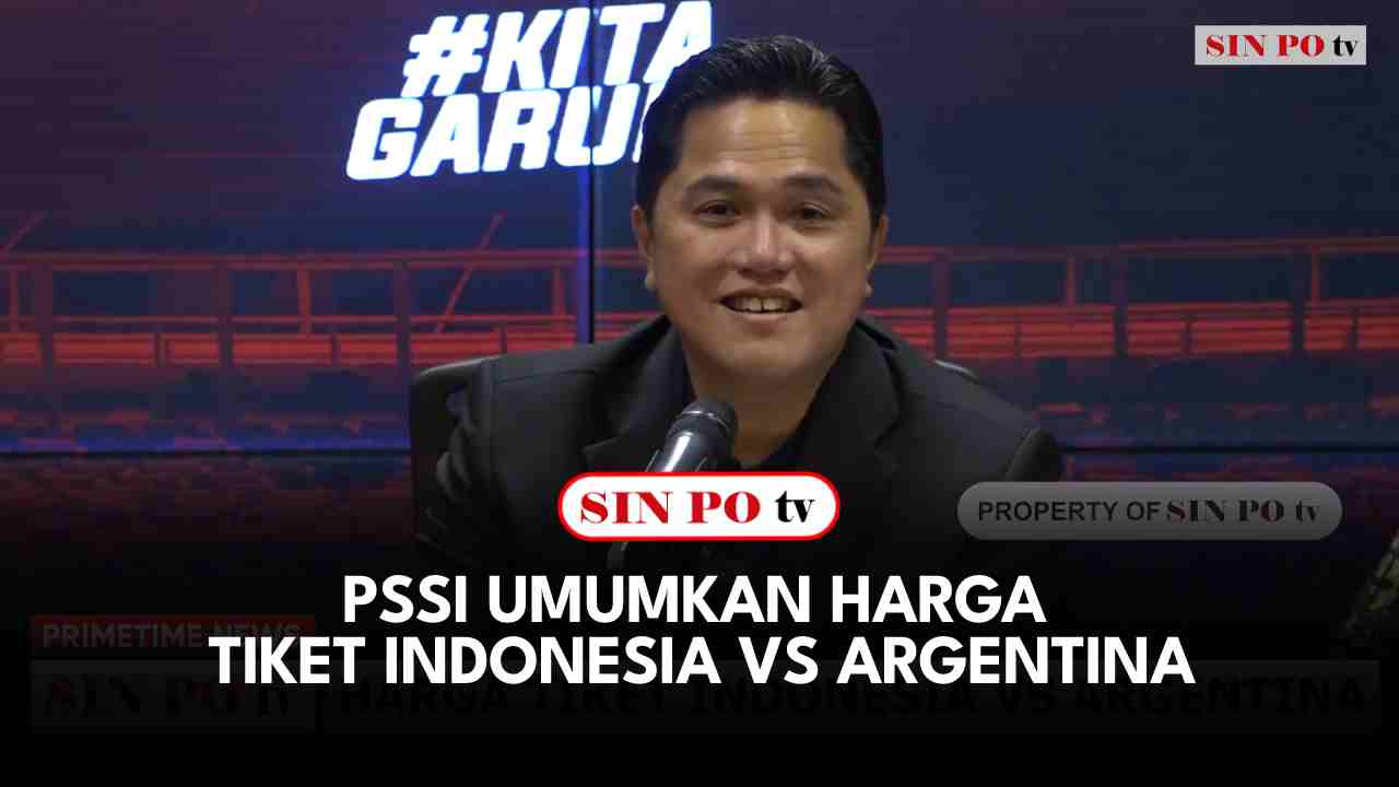 PSSI Umumkan Harga Tiket Indonesia Vs Argentina