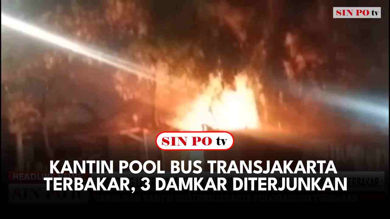 Kantin Pool Bus Transjakarta Terbakar, 3 Damkar Diterjunkan