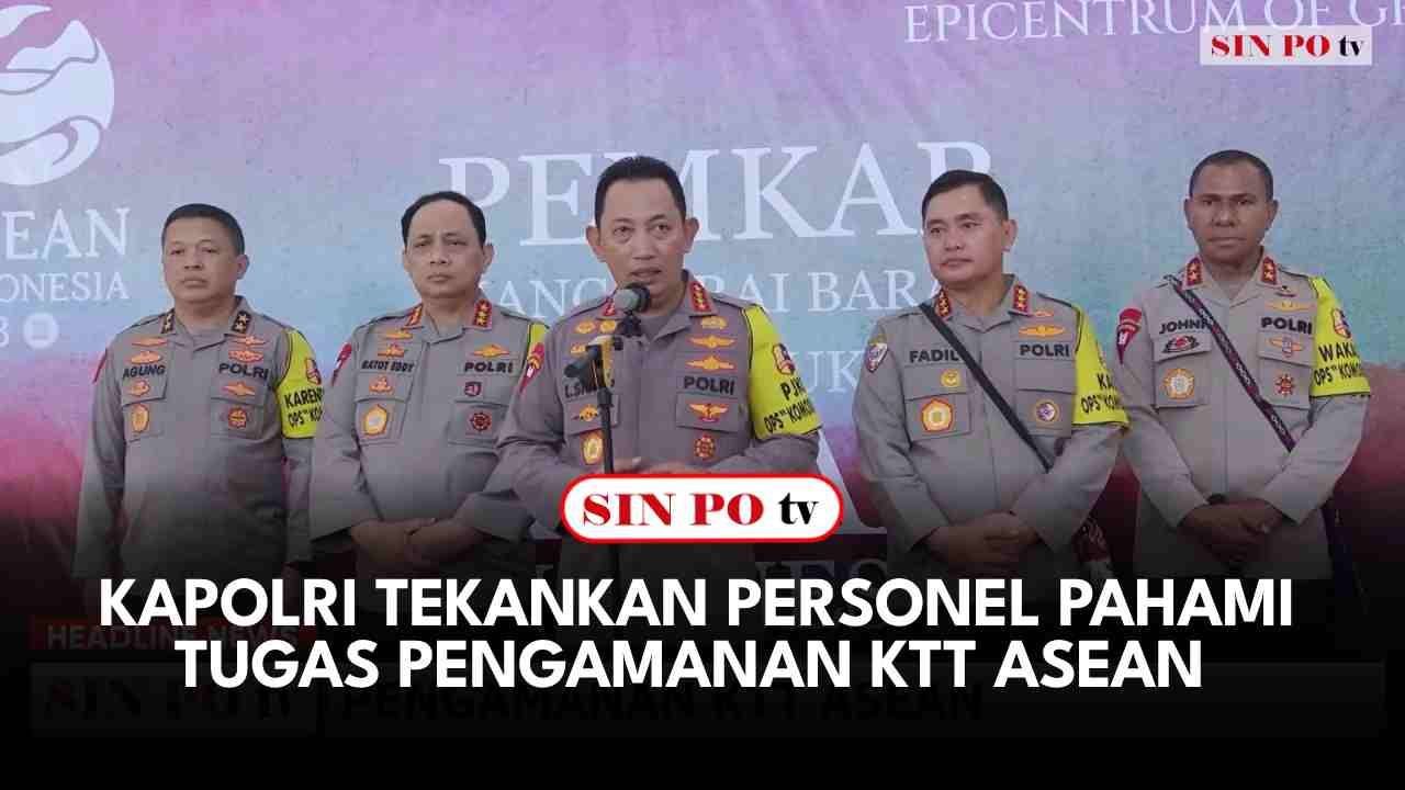 Kapolri Tekankan Personel Pahami Tugas Pengamanan KTT ASEAN