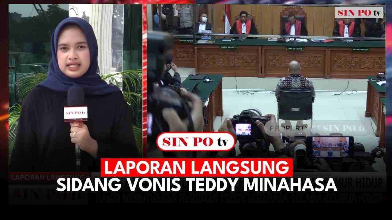 Laporan Langsung - Sidang Vonis Teddy Minahasa