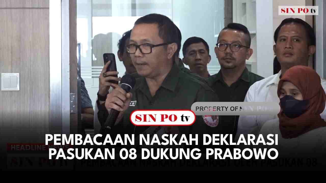 Pembacaan Naskah Deklarasi Pasukan 08 Dukung Prabowo