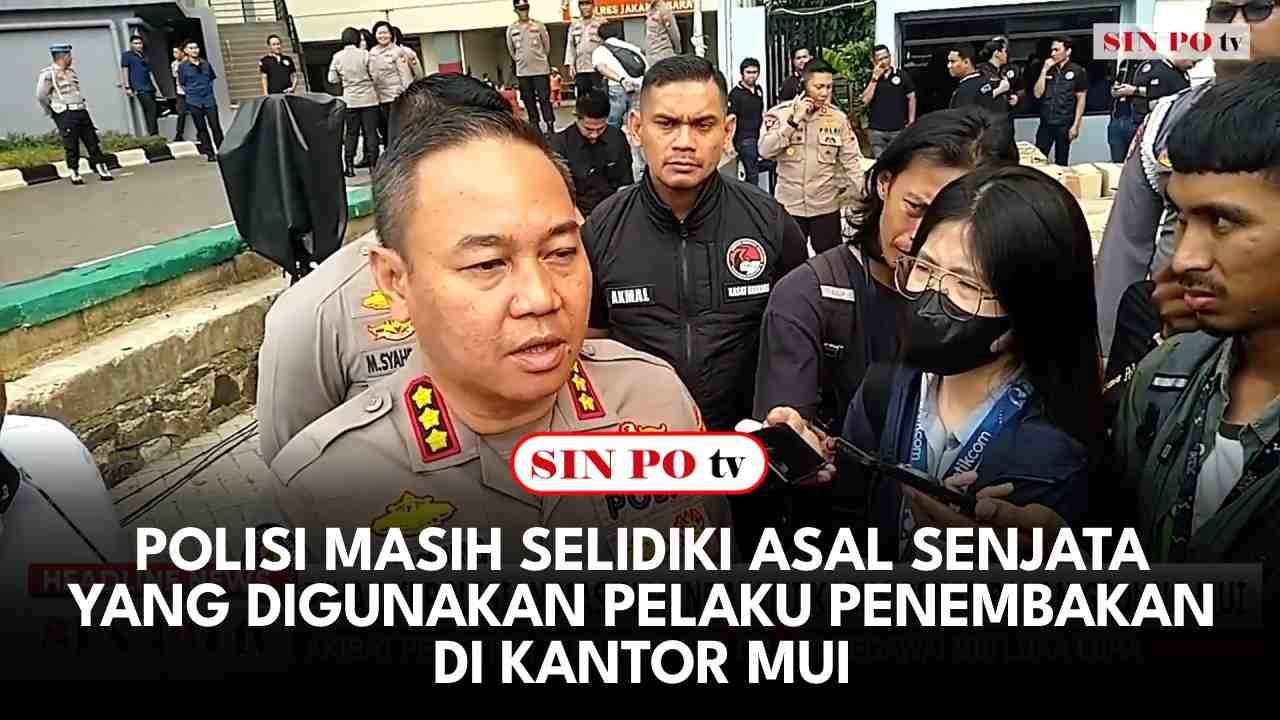 Polisi Masih Selidiki Asal Senjata Yang Digunakan Pelaku Penembakan Di Kantor MUI