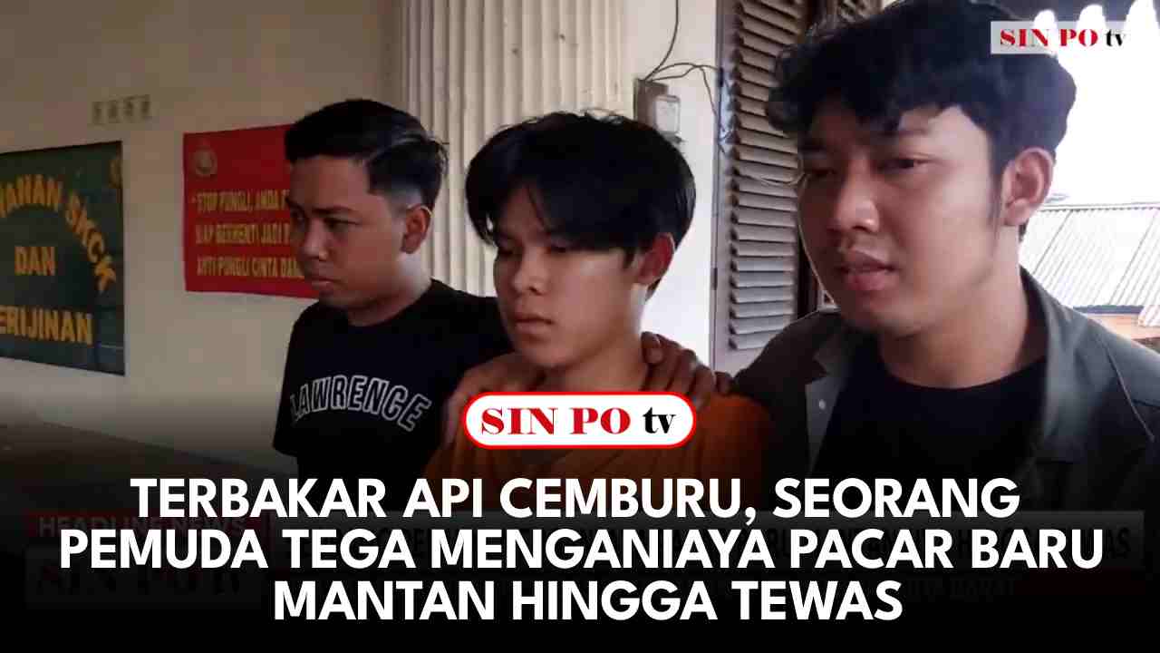 Terbakar Api Cemburu, Seorang Pemuda Tega Menganiaya Pacar Baru Mantan Hingga Tewas