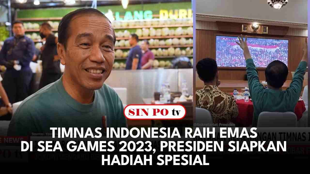 Timnas Indonesia Raih Emas Di SEA Games 2023, Presiden Siapkan Hadiah Spesial