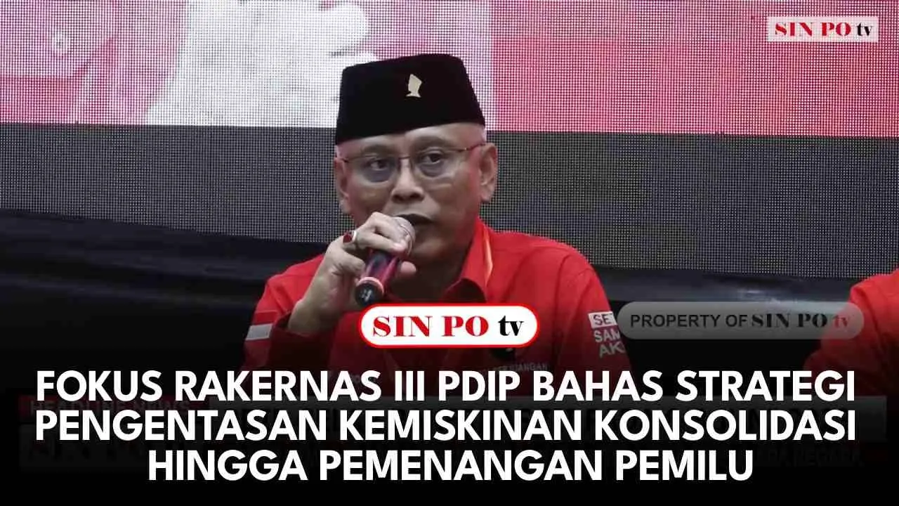 Fokus Rakernas III PDIP Bahas Strategi Pengentasan Kemiskinan Konsolidasi Hingga Pemenangan Pemilu