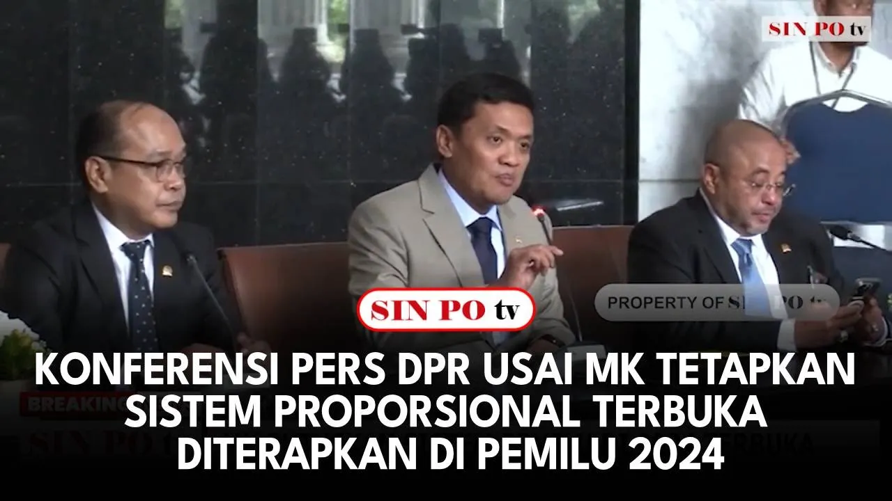 [ FULL ] Konferensi Pers DPR Usai MK Tetapkan Sistem Proporsional Terbuka Diterapkan Di Pemilu 2024