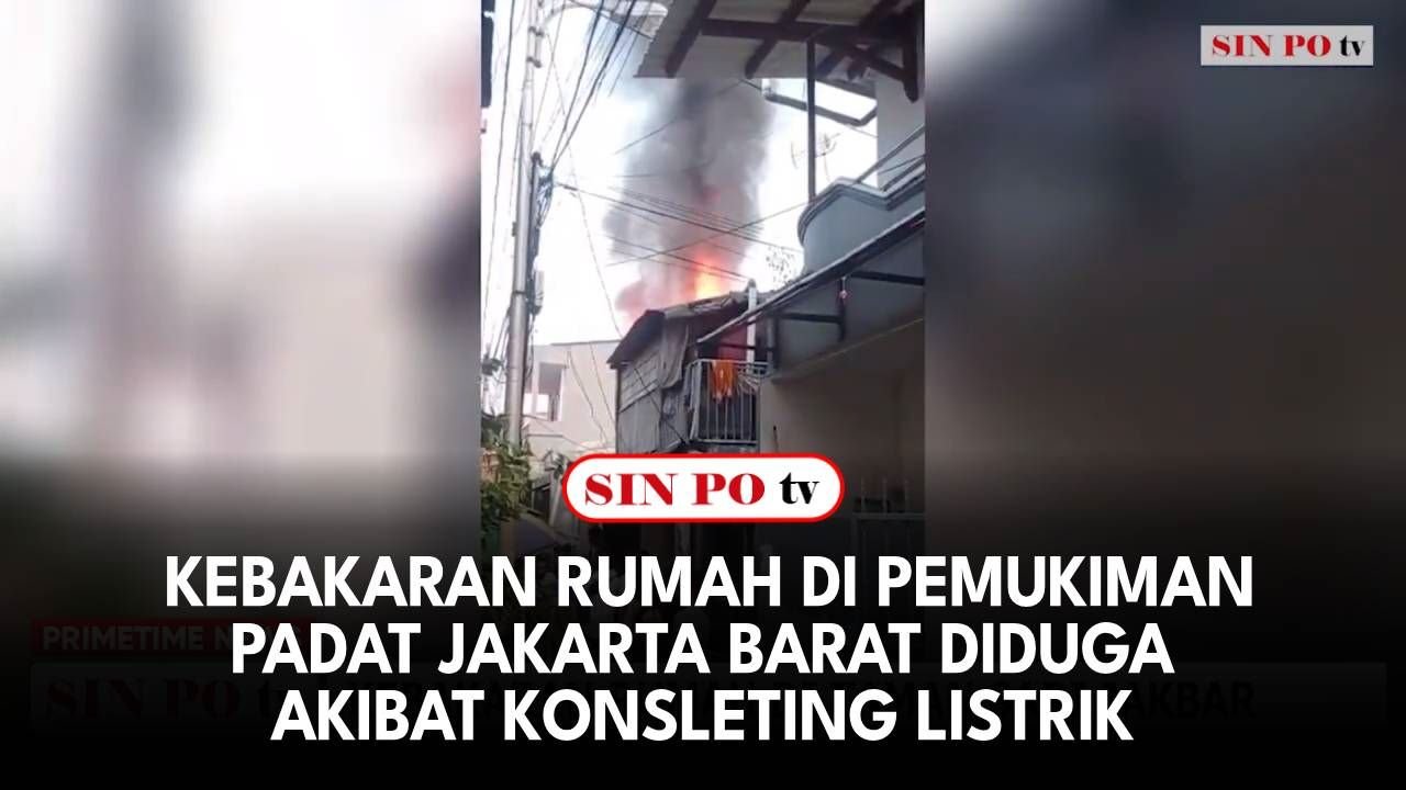 Kebakaran Rumah di Pemukiman Padat Jakarta Barat Diduga Akibat Konsleting Listrik