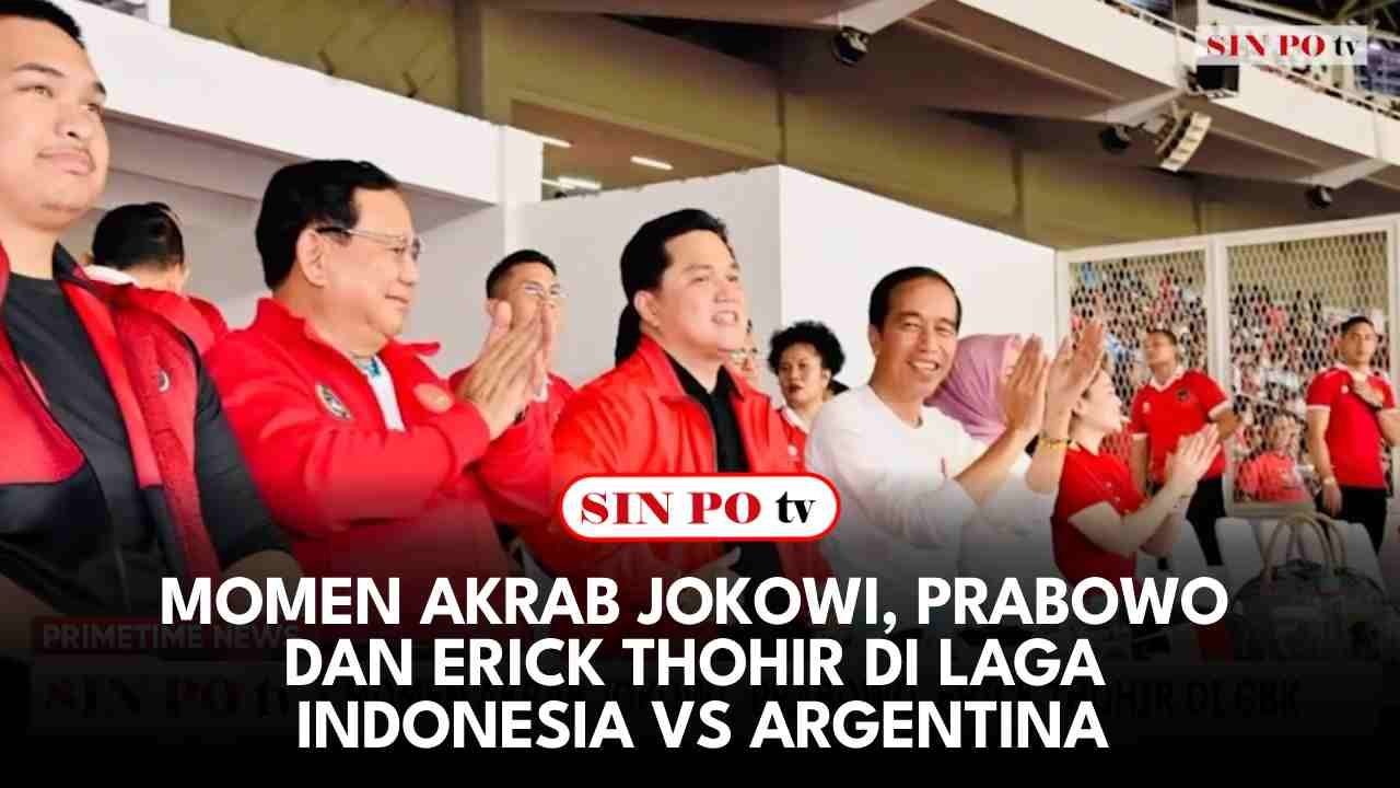 Momen Akrab Jokowi, Prabowo dan Erick Thohir di Laga Indonesia vs Argentina