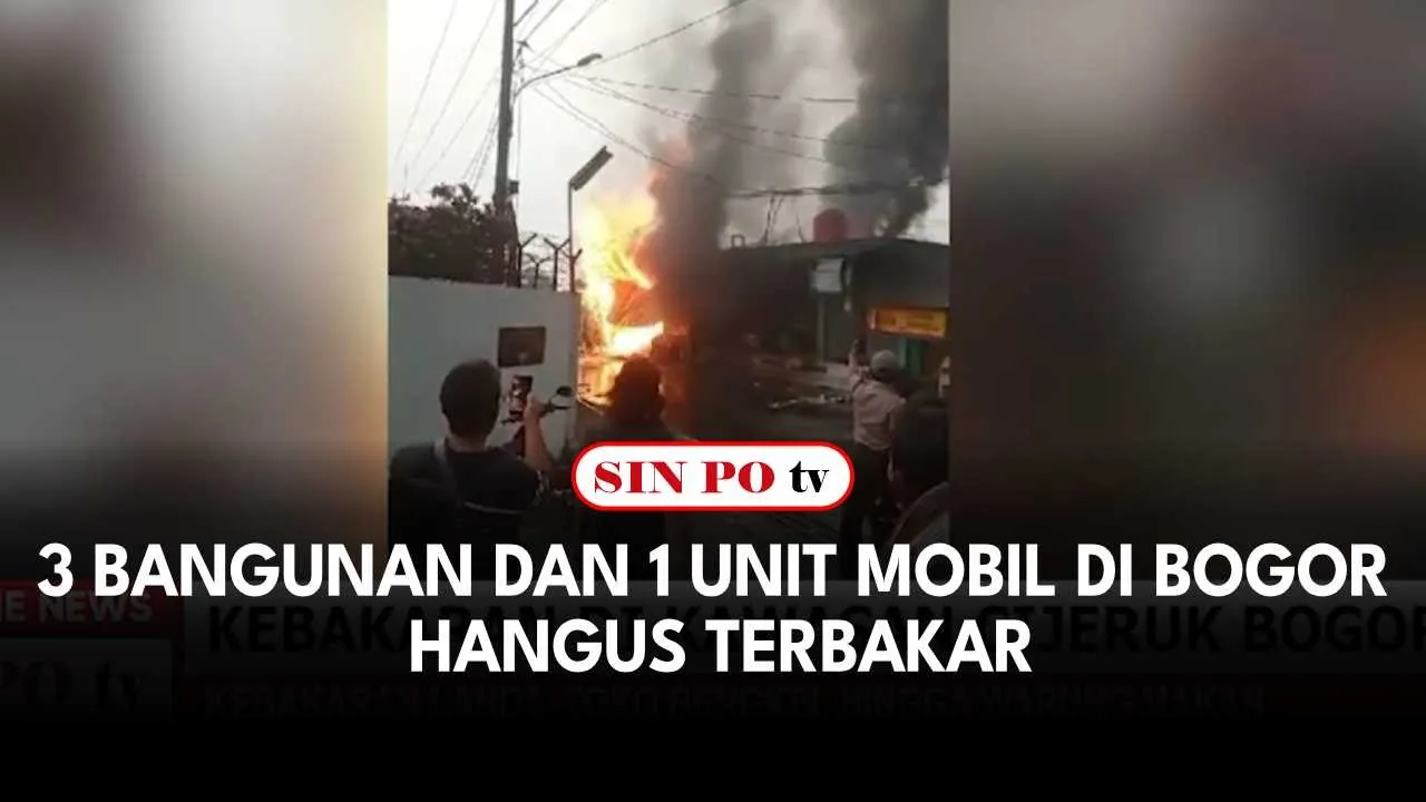 3 Bangunan Dan 1 Unit Mobil Di Bogor Hangus Terbakar