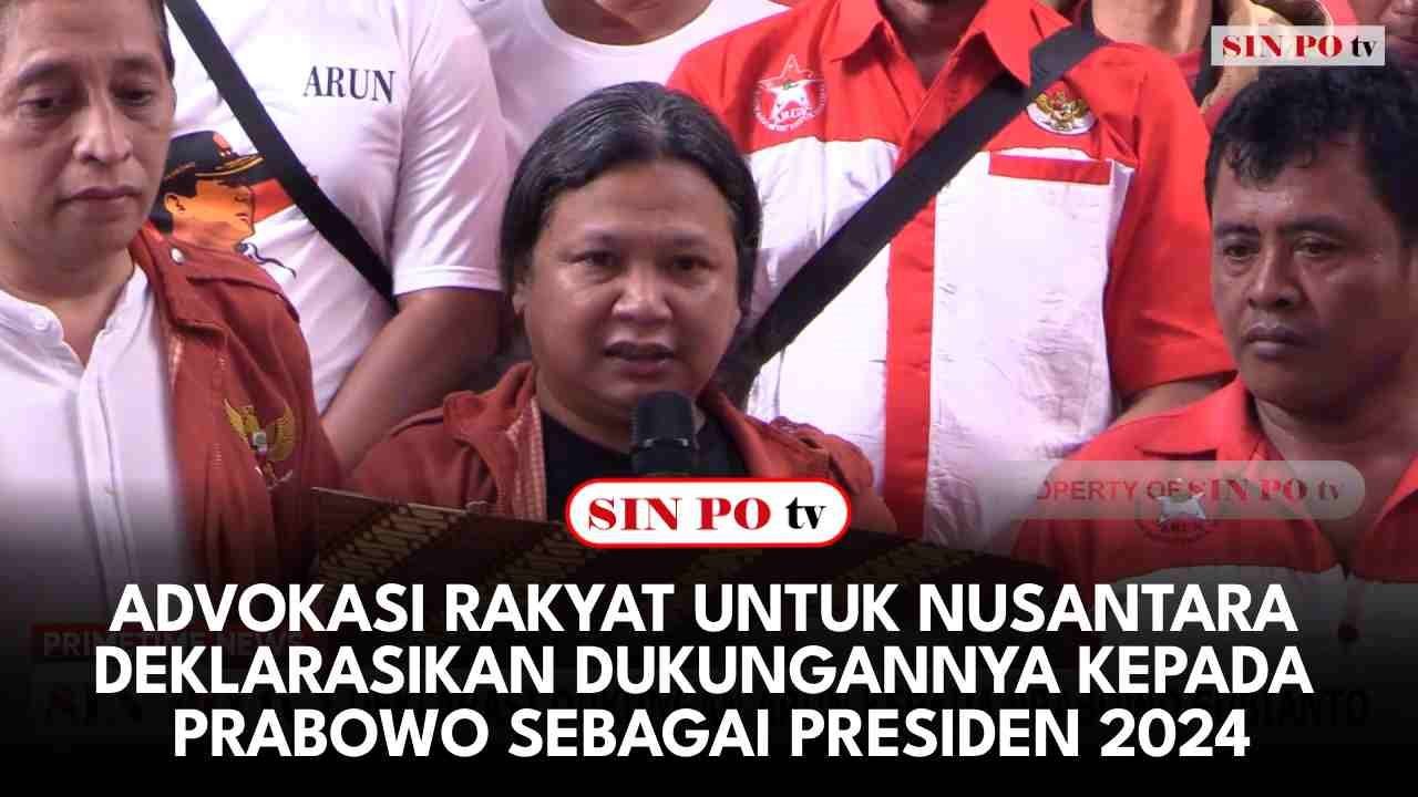 Advokasi Rakyat Untuk Nusantara Resmi Deklarasikan Dukungannya Kepada Prabowo Sebagai Presiden 2024