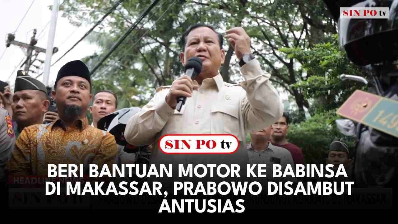 Beri Bantuan Motor ke Babinsa di Makassar, Prabowo Disambut Antusias