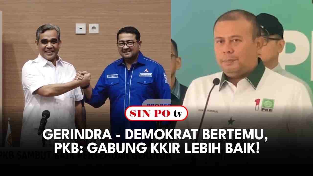 Gerindra - Demokrat Bertemu, PKB: Gabung KKIR Lebih Baik!