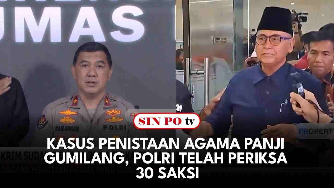 Kasus Penistaan Agama Panji Gumilang, Polri Telah Periksa 30 Saksi