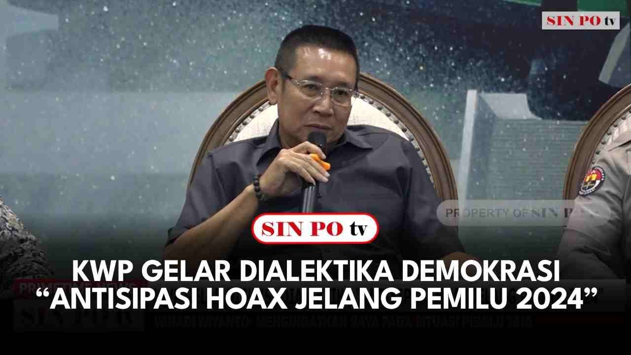 KWP Gelar Dialektika Demokrasi “Antisipasi Hoax Jelang Pemilu 2024”