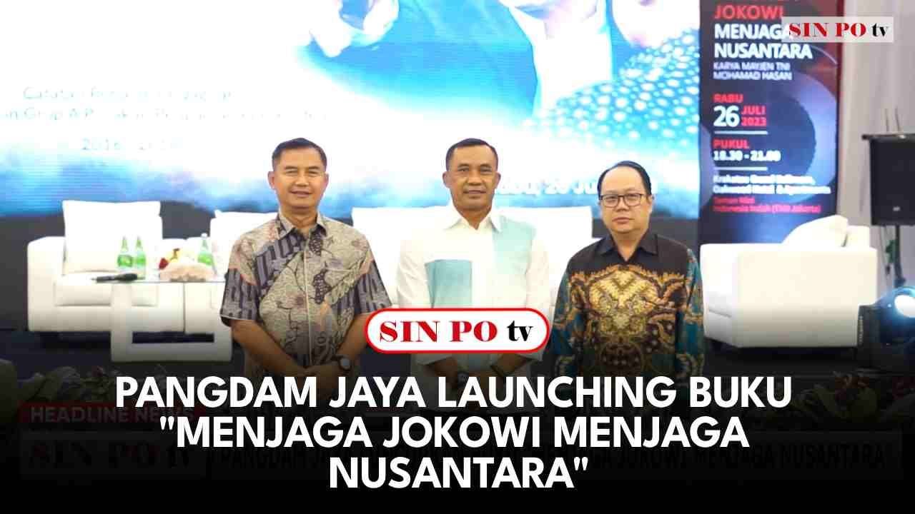 Pangdam Jaya Launching Buku "Menjaga Jokowi Menjaga Nusantara"