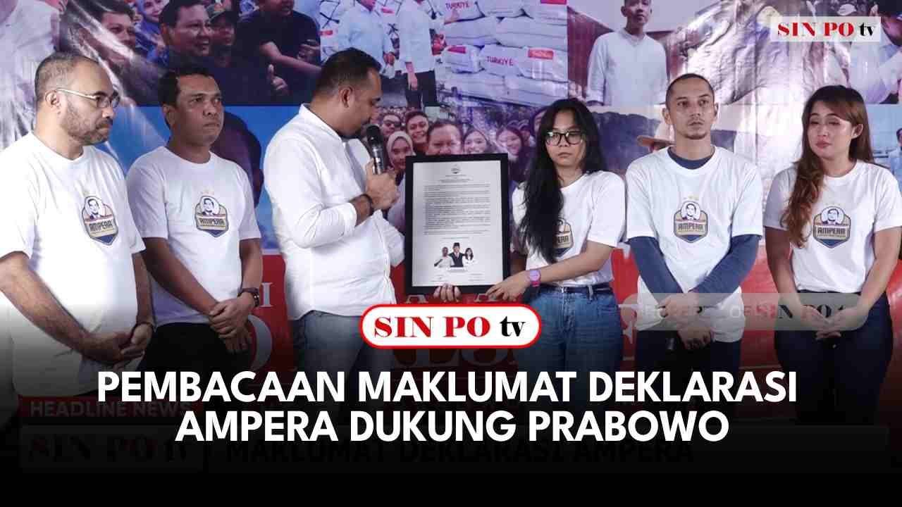 PEMBACAAN MAKLUMAT DEKLARASI AMPERA DUKUNG PRABOWO