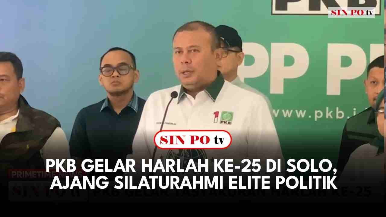 PKB Gelar Harlah ke-25 di Solo, Ajang Silaturahmi Elite Politik