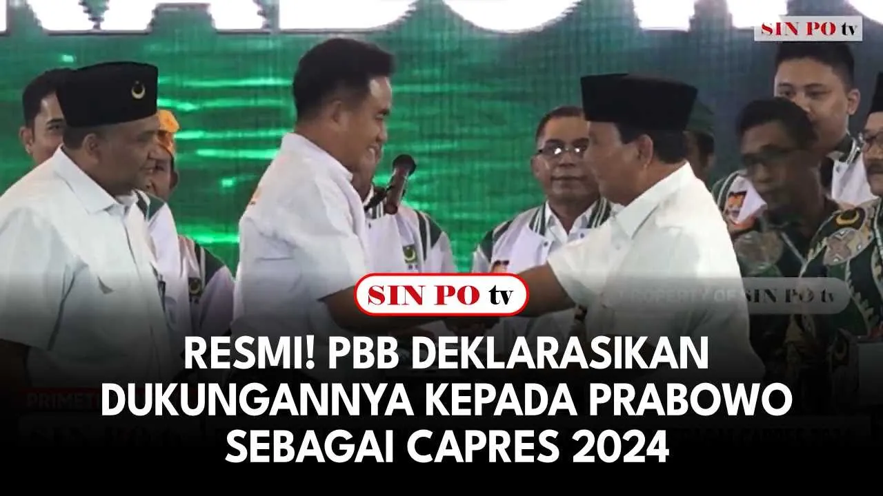 RESMI! PBB Deklarasikan Dukungannya Kepada Prabowo Sebagai Capres 2024