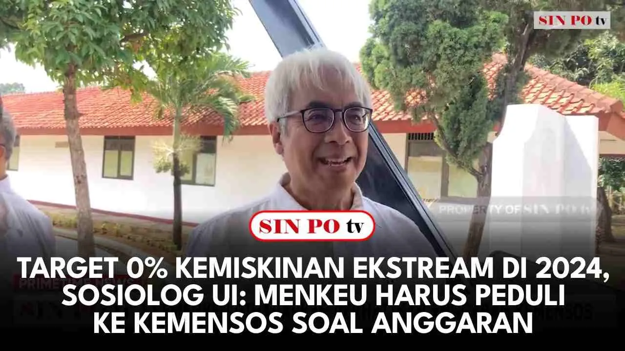 Target 0% Kemiskinan Ekstream di 2024, Sosiolog UI: Menkeu Harus Peduli ke Kemensos Soal Anggaran