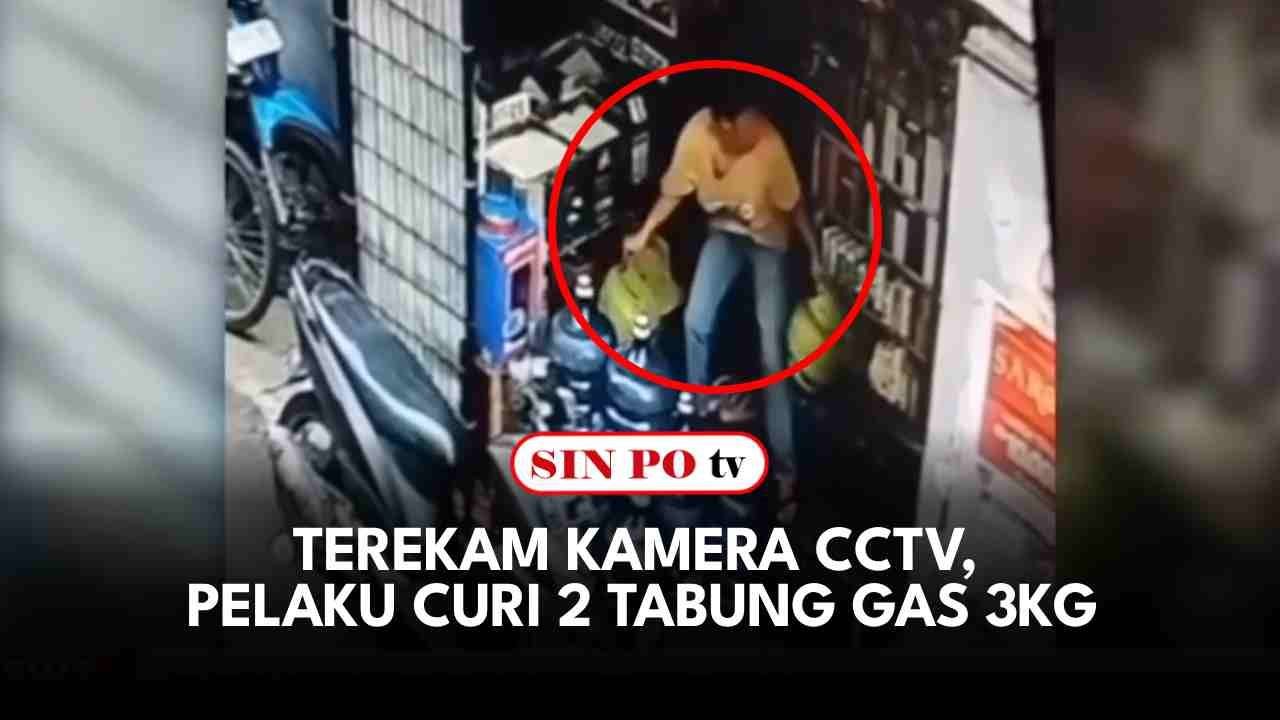 Terekam Kamera CCTV, Pelaku Curi 2 Tabung Gas 3KG