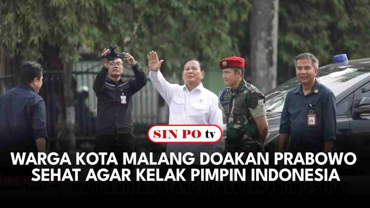 Warga Kota Malang Doakan Prabowo Sehat Agar Kelak Pimpin Indonesia