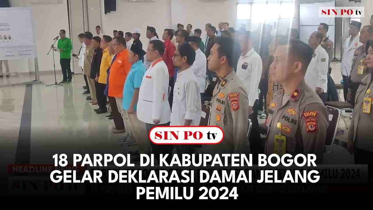 18 Parpol Di Kabupaten Bogor Gelar Deklarasi Damai Jelang Pemilu 2024