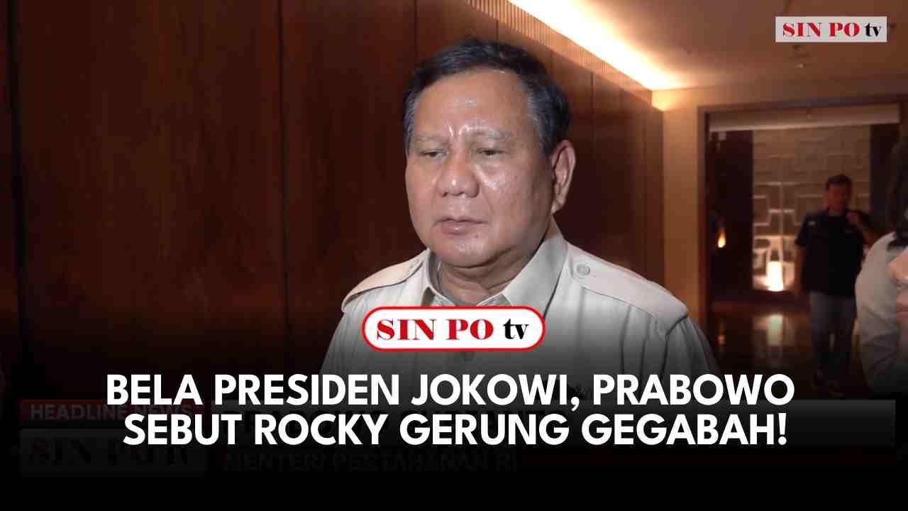 Bela Presiden Jokowi, Prabowo Sebut Rocky Gerung Gegabah!