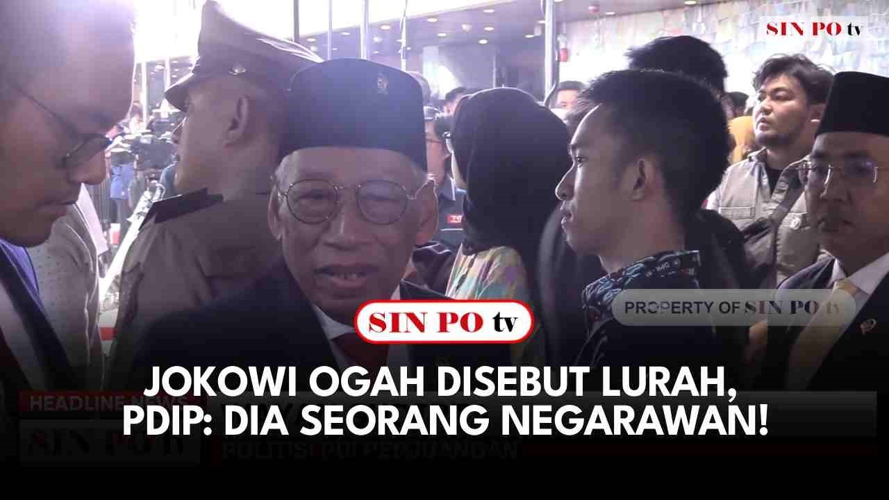 Jokowi Ogah Disebut Lurah, PDIP: Dia Seorang Negarawan!