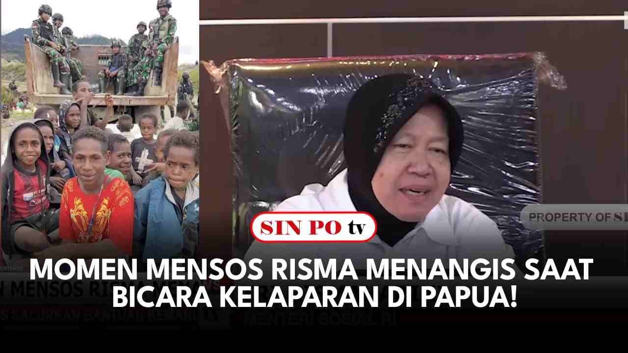 Momen Mensos Risma Menangis Saat Bicara Kelaparan di Papua!