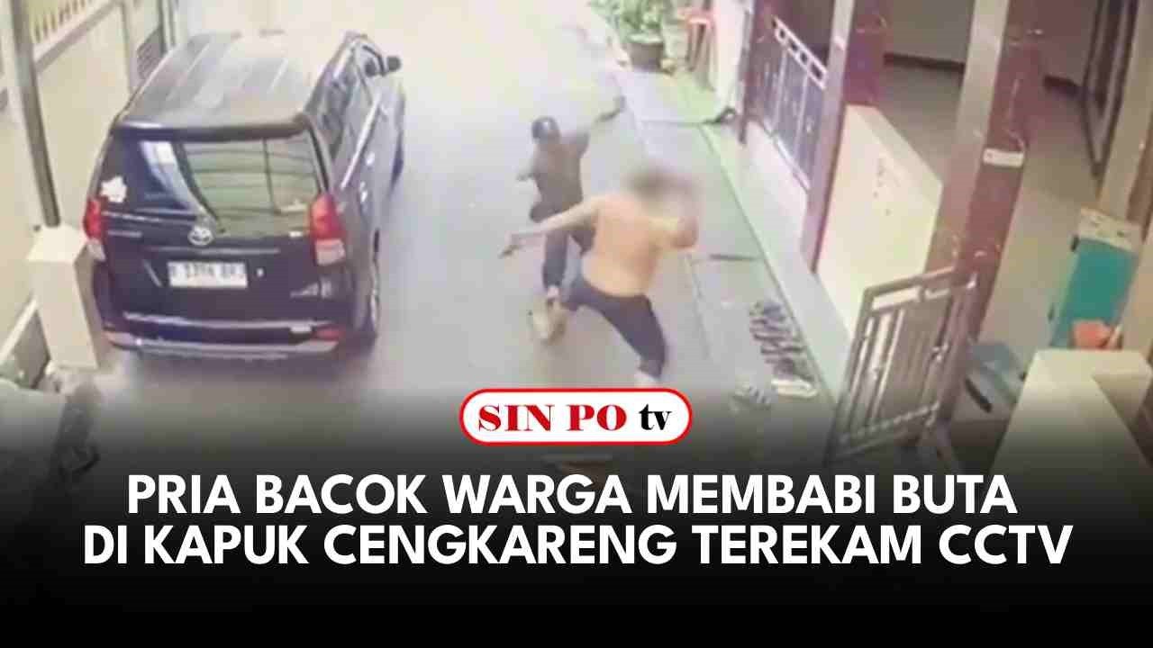 Pria Bacok Warga Membabi Buta Di Kapuk Cengkareng Terekam CCTV