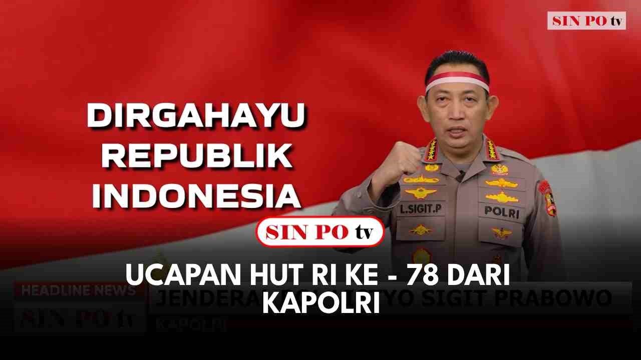 Ucapan HUT RI Ke - 78 Dari Kapolri