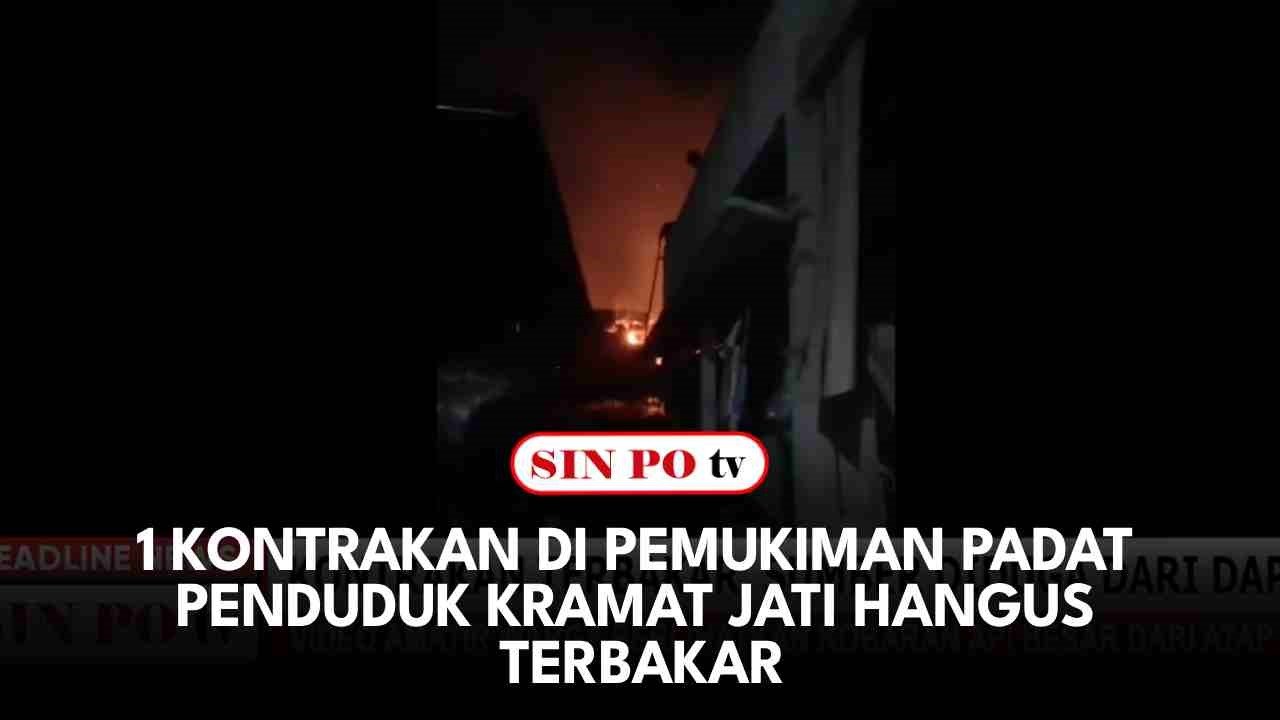 1 Kontrakan di Pemukiman Padat Penduduk Kramat Jati Hangus Terbakar