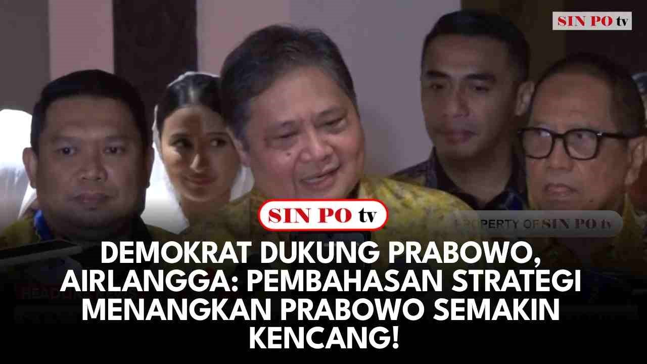 Demokrat Dukung Prabowo, Airlangga: Pembahasan Strategi Menangkan Prabowo Semakin Kencang!