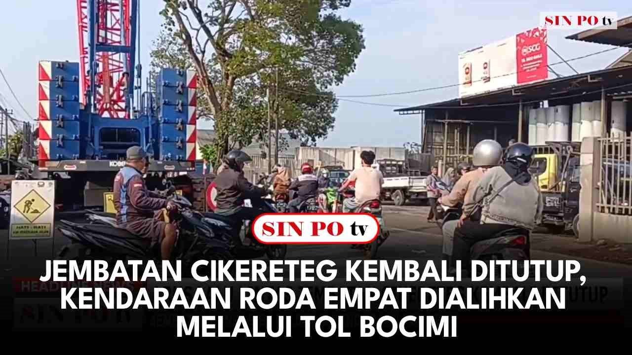 Jembatan Cikereteg Kembali Ditutup, Kendaraan Roda Empat Dialihkan Melalui Tol Bocimi