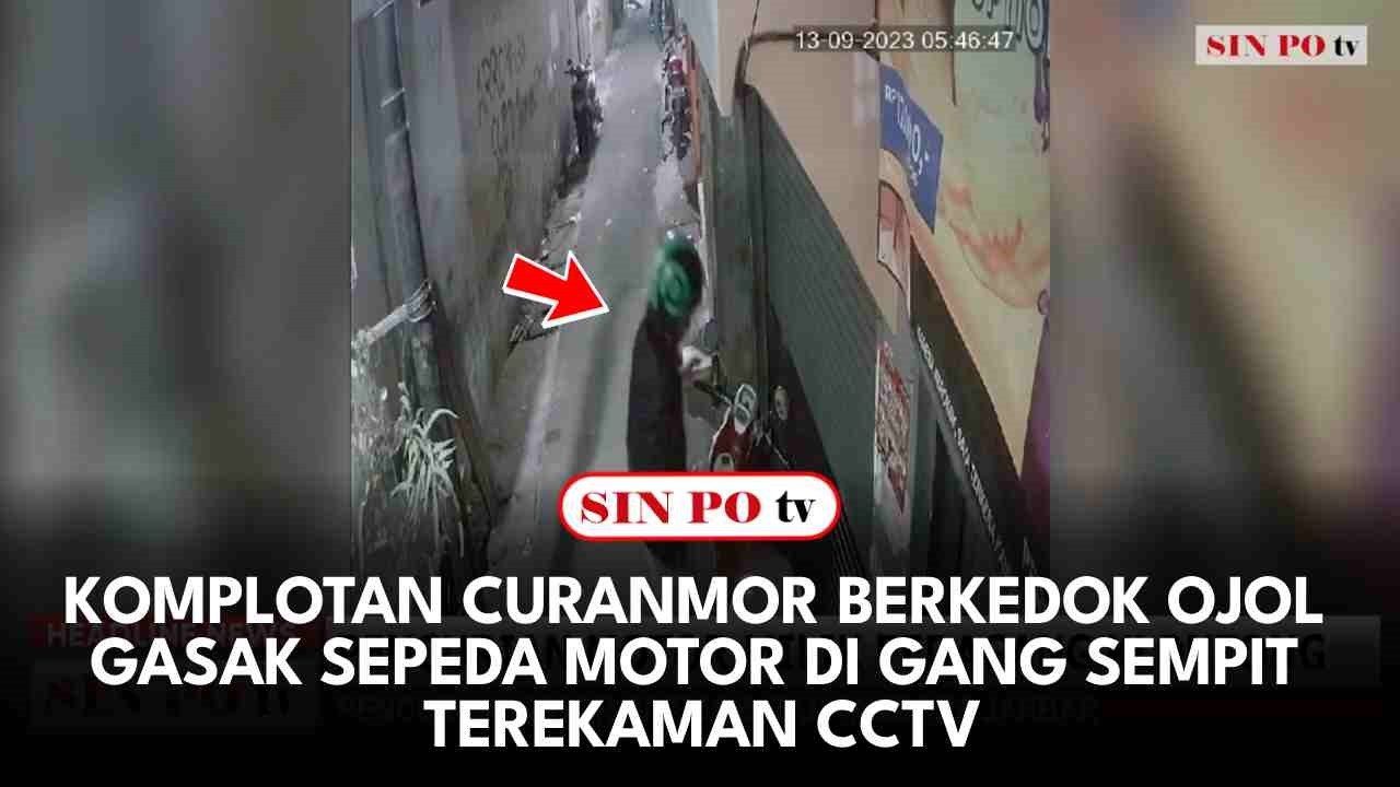 Komplotan Curanmor Berkedok Ojol Gasak Sepeda Motor di Gang Sempit Terekaman CCTV